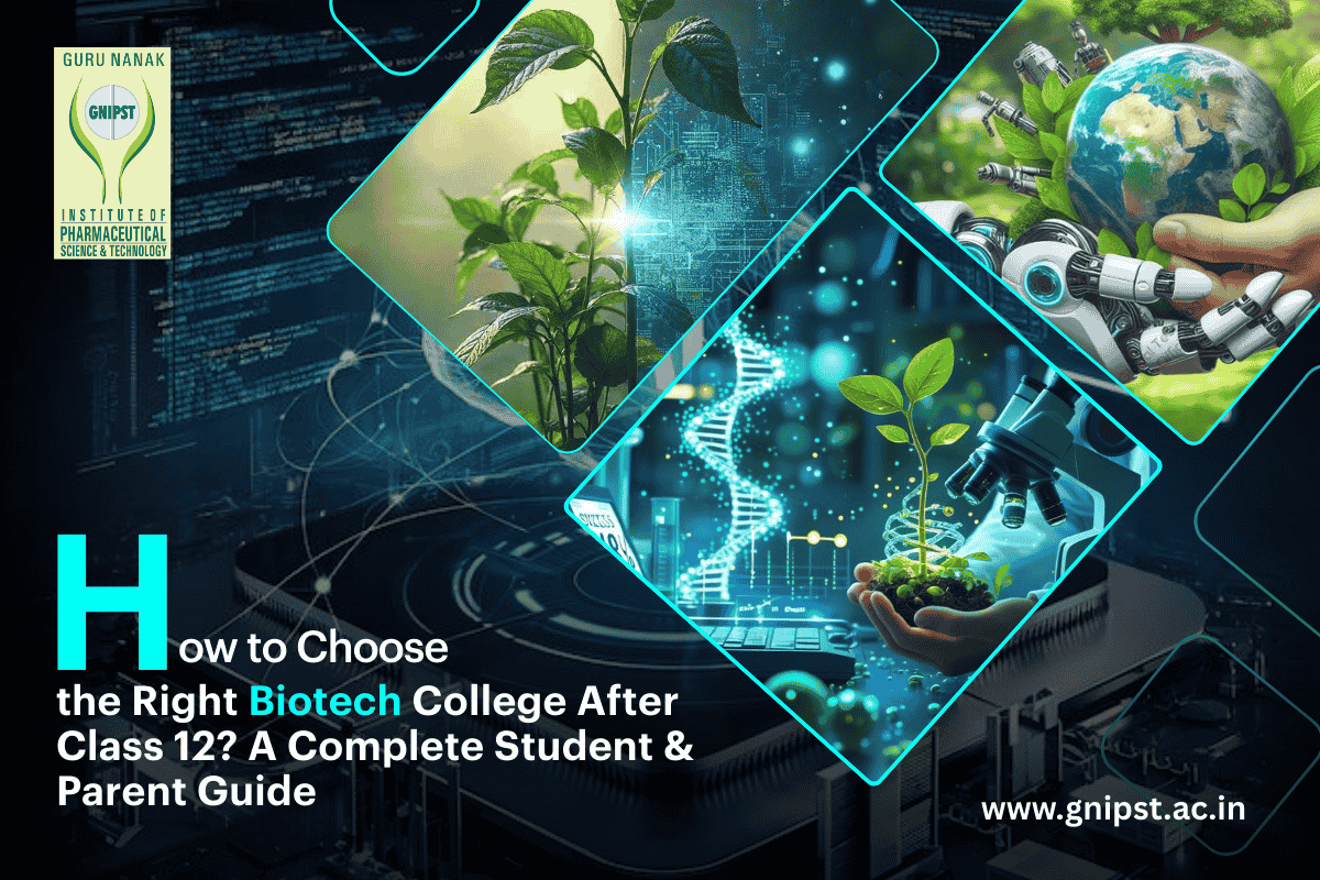How to Choose the Right Biotech College After Class 12? The Complete Guide