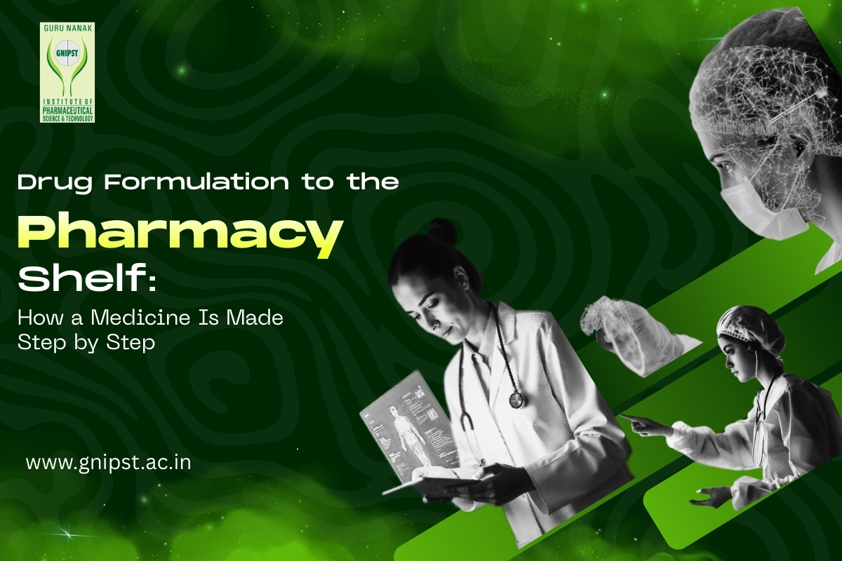 Drug Formulation to the Pharmacy Shelf: How a Medicine Is Made Step by Step